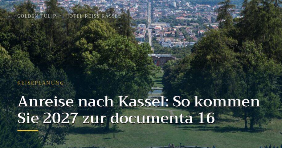 Anreise nach Kassel: So kommen Sie 2027 zur documenta 16