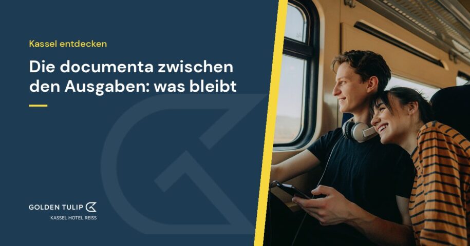 Die documenta zwischen den Ausgaben: was bleibt – Golden Tulip Kassel Hotel Reiss